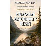 Foundations First™ - The Financial Responsibility Reset