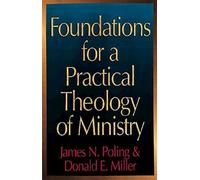 Foundations for a Practical Theology of Ministry
