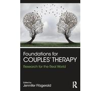 Foundations for Couples' Therapy: Research for the Real World