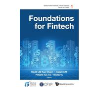Foundations For Fintech: 1 (Global Fintech Institute - World Scientific Series On Fintech)