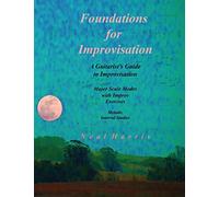 Foundations for Improvisation: A Guitarist's Guide to Improvisation: Major Scale Modes with Improv Exercises: Melodic Interval Studies