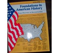 Foundations in American History: From Discovery to Reconstruction (001)