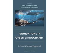 Foundations in Cyber-Ethnography : A Cross-Cultural Approach