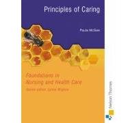 Foundations in Nursing and Health Care: Principles of Caring