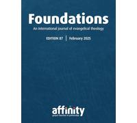 Foundations Issue 87 (Foundations Theological Journal)
