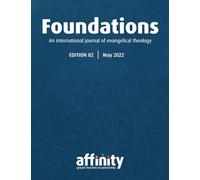 Foundations Issues 82 (Foundations Theological Journal)