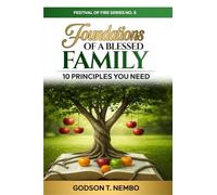 Foundations of a Blessed Family: Festival of Fire No. 5
