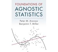 Foundations of Agnostic Statistics