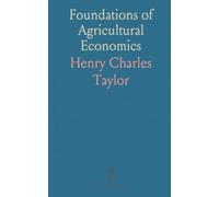 Foundations of Agricultural Economics: How production, land, labor, and markets shape farm decisions and profitability