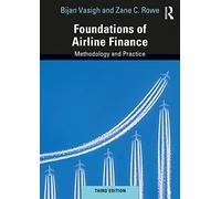 Foundations of Airline Finance: Methodology and Practice – Routledge