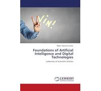Foundations of Artificial Intelligence and Digital Technologies: Collection of Scientific Articles