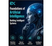 Foundations of Artificial Intelligence: Building Intelligent Systems - Eduxpress Key - GLOBAL
