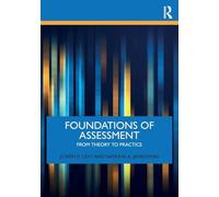 Foundations of Assessment: From Theory to Practice