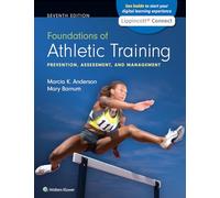 Foundations of Athletic Training: Prevention, Assessment, and Management (Lippincott Connect)