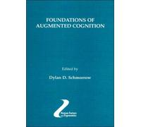 Foundations of Augmented Cognition