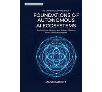 FOUNDATIONS OF AUTONOMOUS AI ECOSYSTEMS: The Night I Built My First Million-Dollar AI Employee (THE EXPANSION ENGINE)