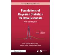Foundations of Bayesian Statistics for Data Scientists : With R and Python