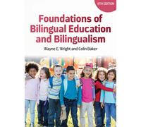 Foundations of Bilingual Education and Bilingualism