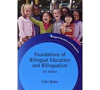 Foundations of Bilingual Education and Bilingualism