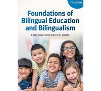 Foundations of Bilingual Education and Bilingualism (Bilingual Education & Bilingualism): 127