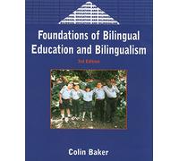 Foundations of Bilingual Education and Bilingualism (Bilingual Education & Bilingualism)