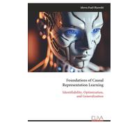 Foundations of Causal Representation Learning
