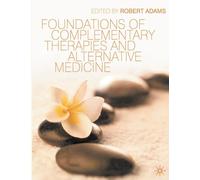 Foundations of Complementary Therapies and Alternative Medicine
