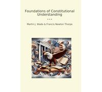 Foundations of Constitutional Understanding (Classic Bundles)