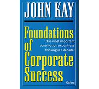 Foundations Of Corporate Success: How Business Strategies Add Value