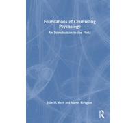 Foundations of Counseling Psychology : An Introduction to the Field