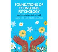 Foundations of Counseling Psychology : An Introduction to the Field