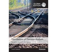 Foundations of Decision Analysis, Global Edition