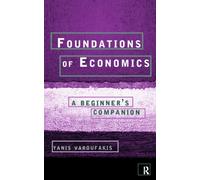 Foundations of Economics : A Beginner's Companion