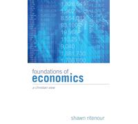 Foundations of Economics: A Christian View