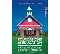 Foundations of Education: American Schools and the Common Good