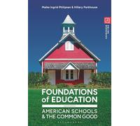 Foundations of Education: American Schools and the Common Good