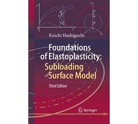 Foundations of Elastoplasticity: Subloading Surface Model