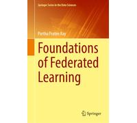 Foundations of Federated Learning (Springer Series in the Data Sciences)