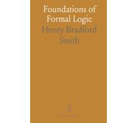 Foundations of Formal Logic: A clear introduction to symbolic reasoning, categorical forms, and diagrammatic proof