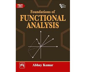 Foundations Of Functional Analysis
