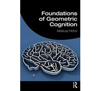 Foundations of Geometric Cognition – Routledge