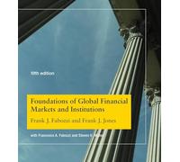 Foundations of Global Financial Markets and Institutions (The MIT Press)