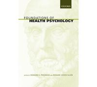 Foundations of Health Psychology