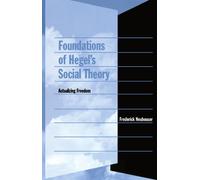 Foundations of Hegel's Social Theory: Actualizing Freedom