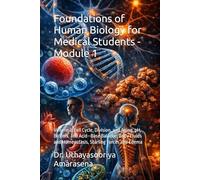Foundations of Human Biology for Medical Students - Module 1: Volume 2: Cell Cycle, Division, and Aging, pH, Buffers, and Acid-Base Balance, Body Fluids and Homeostasis, Starling Forces and Edema