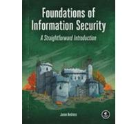 Foundations of Information Security : A Straightforward Introduction, Paperba...