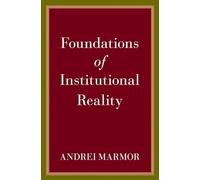 Foundations of Institutional Reality