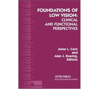 Foundations of Low Vision: Clinical and Functional Perspectives