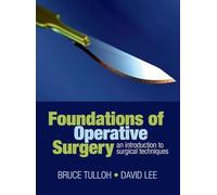 Foundations of Operative Surgery: An introduction to surgical techniques