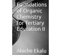 Foundations of Organic Chemistry for Tertiary Education II
